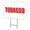 Signmission Tobacco Yard Sign & Stake outdoor plastic coroplast window, C-1824 Tobacco C-1824 Tobacco - alternate 1